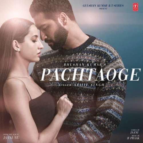 Pachtaoge (From Jaani Ve)